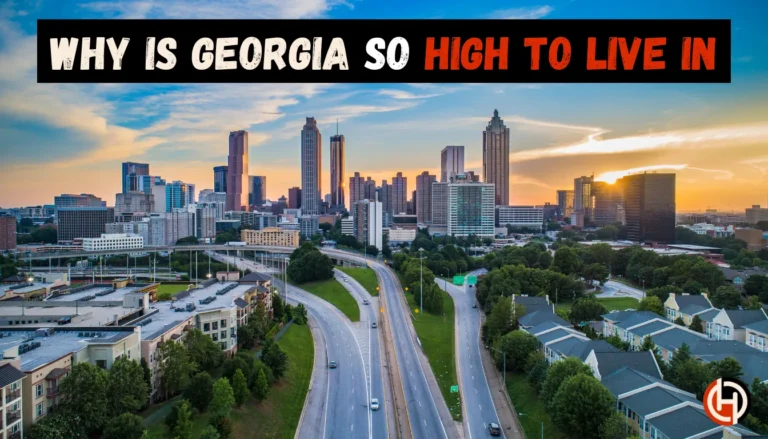 Why is Georgia So High to Live In